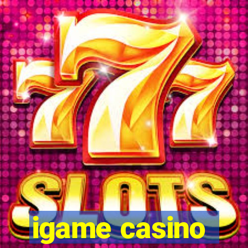 igame casino